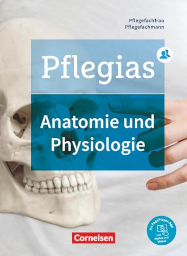 Pflegias - Generalistische Pflegeausbildung - Zu allen Bänden: Anatomie und Physiologie - Fachbuch von Cornelsen Verlag GmbH