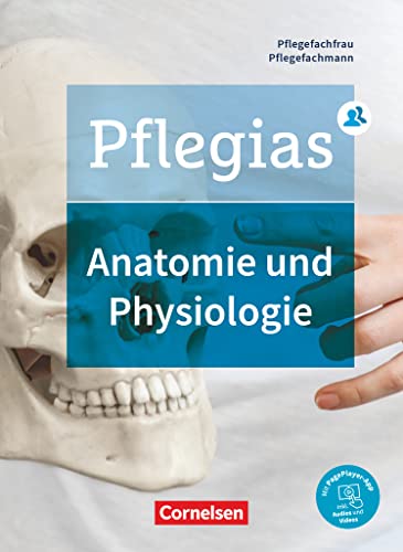 Pflegias - Generalistische Pflegeausbildung - Zu allen Bänden: Anatomie und Physiologie - Fachbuch von Cornelsen Verlag GmbH