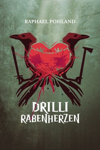 Drilli - Rabenherzen von CreateSpace Independent Publishing Platform