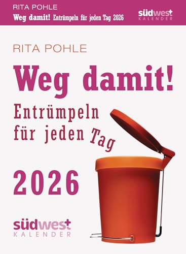 Weg damit! 2026 - Entrümpeln für jeden Tag - Tagesabreißkalender zum Aufstellen oder Aufhängen von Südwest Verlag