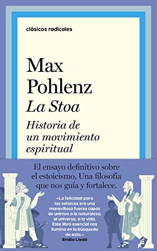 La Stoa: Historia de un movimiento espiritual (Clásicos Radicales)