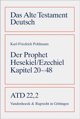 Das Alte Testament Deutsch (ATD), Tlbd.22/2, Das Buch des Propheten Hesekiel (Ezechiel): Kapitel 20-48 (Das Alte Testament Deutsch: Neues Göttinger Bibelwerk) von Vandenhoeck and Ruprecht