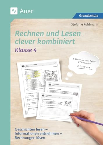 Rechnen und Lesen clever kombiniert - Klasse 4: Geschichten lesen - Informationen entnehmen - Rechnungen lösen von Auer Verlag i.d.AAP LW