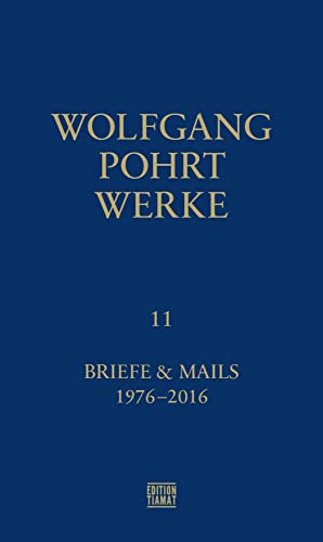 Werke Band 11: Briefe & Mails 1976-2016 (Critica Diabolis) von Edition Tiamat