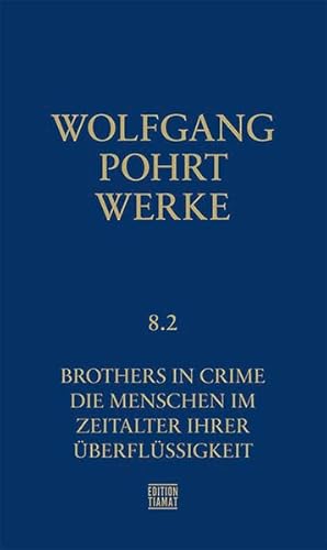Werke Band 8.2: Brothers in Crime (Critica Diabolis)
