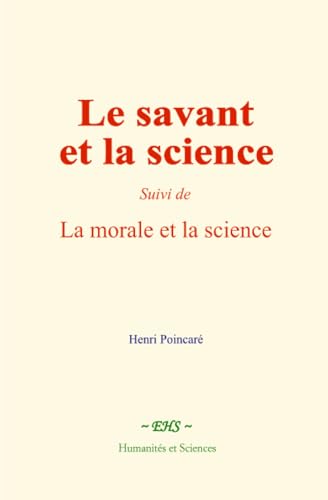 Le savant et la science Le savant et la science von Humanités et Sciences - Editions le Mono