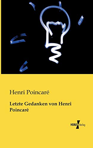 Letzte Gedanken von Henri Poincare von Vero Verlag