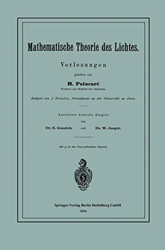 Mathematische Theorie des Lichtes: Vorlesungen Mathematische Theorie des Lichtes: Vorlesungen von Springer