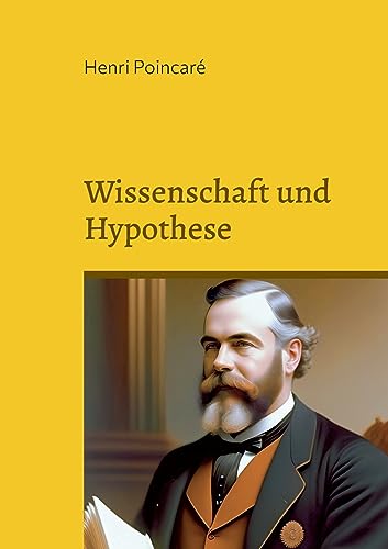 Wissenschaft und Hypothese: Neuübersetzung 2023 (Toppbook Wissen) von Books on Demand