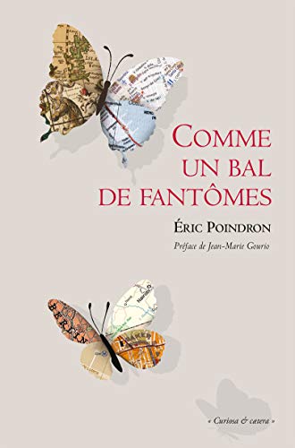 Comme un bal de fantômes: Camaraderie & chemins chuchotés