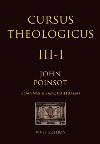 Cursus Theologicus - Tomus Tertius - I von Independently published