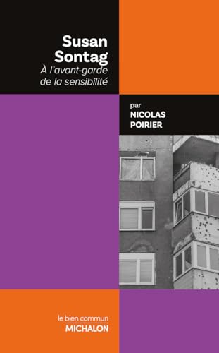 Susan Sontag - À l'avant-garde de la sensibilité: A l'avant-garde de la sensibilité von MICHALON