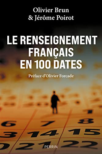 Le renseignement français en 100 dates von PERRIN