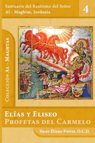 Elías y Eliseo: Profetas del Carmelo (Al-Maghtas, Band 4) von Ediciones Magthas