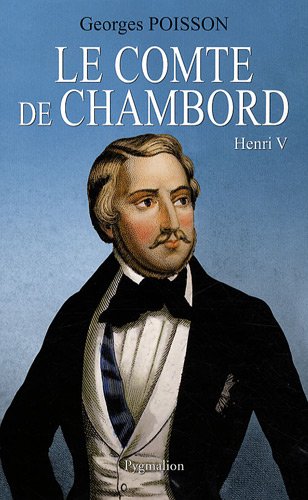 Le Comte de Chambord: Henri V von PYGMALION