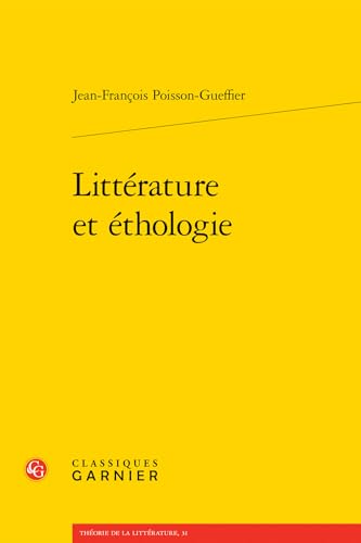 Littérature et éthologie von CLASSIQ GARNIER