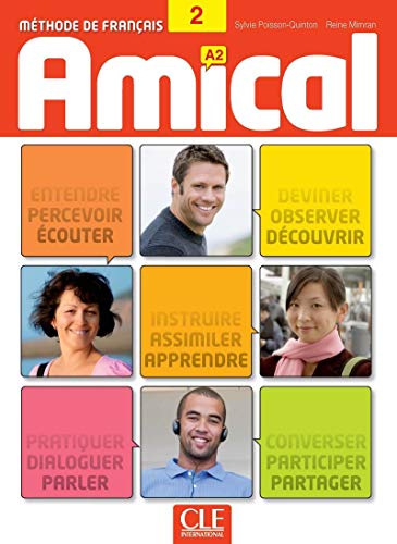 Amical 2. Nivel A2. Livre de l'élève + CD MP3: Livre de l'eleve 2 & CD audio mp3, livret corriges et transcriptio von CLÉ INTERNACIONAL