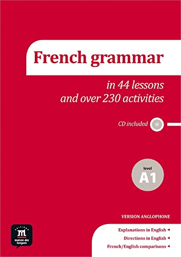 French grammar in 44 lessons and over 230 activities, level A1: La grammaire du français en 44 leçons et 230 activités (Grammaire - version anglaise - A1: Grammar) von DIFUSION CENTRO DE INVESTIGACION Y PUBLICACIONES DE IDIOMAS S.L.
