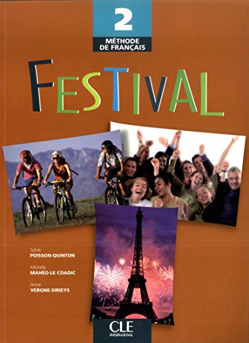 Festival Level 2 Textbook: Livre de l'eleve 2 (Methode de Francais) von CLÉ INTERNACIONAL