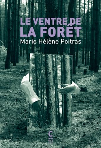 Le Ventre de la forêt von CAMBOURAKIS