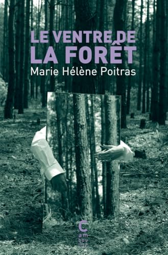 Le Ventre de la forêt von CAMBOURAKIS