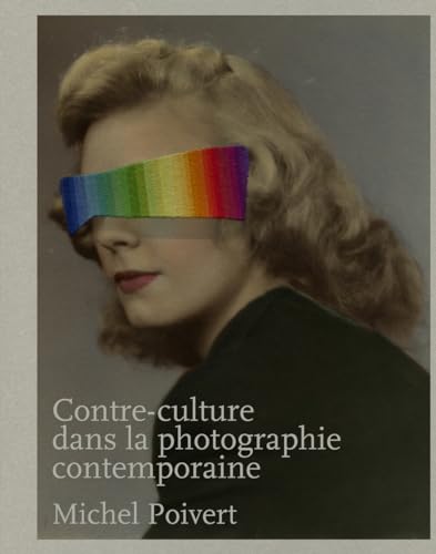 Contre-culture dans la photographie contemporaine Contre-culture dans la photographie contemporaine von TEXTUEL