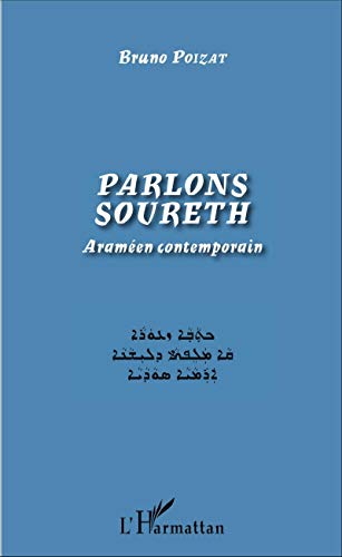 Parlons soureth: Araméen contemporain von L'HARMATTAN