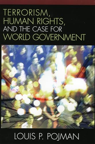 Terrorism, Human Rights, and the Case for World Government von Rowman & Littlefield Publishers