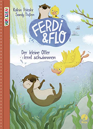 Ferdi & Flo - Der kleine Otter lernt schwimmen (Band 1): Eine Geschichte ab 5 Jahren über Freundschaft und den Mut, Neues zu wagen von Baumhaus