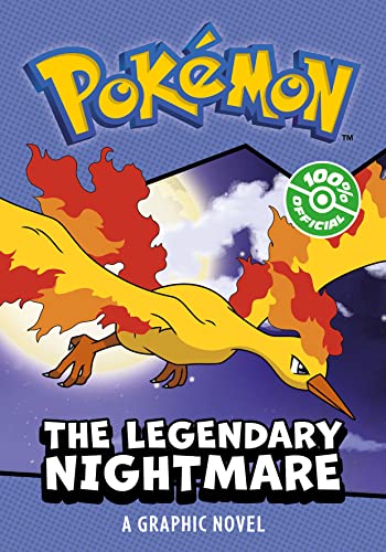 POKÉMON: LEGENDARY NIGHTMARE, A GRAPHIC NOVEL: New for 2024! Two fun illustrated Pokémon adventures in one fun graphic novel– perfect for new readers and gaming fans.