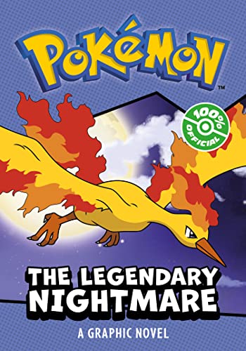 POKÉMON: LEGENDARY NIGHTMARE, A GRAPHIC NOVEL: New for 2024! Two fun illustrated Pokémon adventures in one fun graphic novel– perfect for new readers and gaming fans. POKÉMON: LEGENDARY NIGHTMARE, A GRAPHIC NOVEL: New for 2024! Two fun illustrated Pokémon adventures in one fun graphic novel– perfect for new readers and gaming fans.