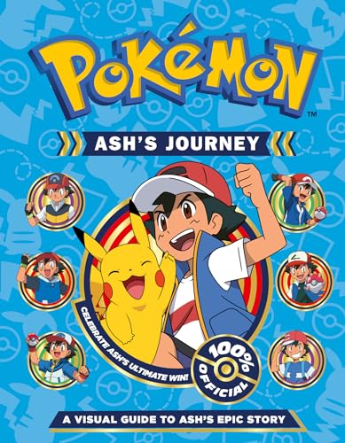 Pokémon Ash's Journey: A Visual Guide to Ash's Epic Story: The ulitmate guide to over two decades of Pokémon adventures - perfect for fans aged 7 and up von Farshore
