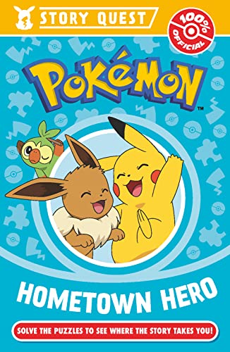 Pokémon Story Quest: Help the Hometown Hero: An illustrated character chapter book with puzzles for fans aged 6 and up!