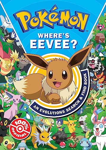 Pokémon Where’s Eevee? An Evolutions Search and Find Book: An action-packed search and find for fans aged 6 and up in this official Pokémon adventure! von Farshore