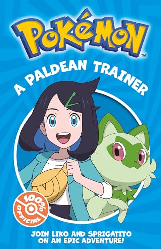 Pokémon: A Paldean Trainer Chapter Book: An illustrated chapter book featuring an adventure from the brand new series of Pokémon, for fans aged 6 and up! Pokémon: A Paldean Trainer Chapter Book: An illustrated chapter book featuring an adventure from the brand new series of Pokémon, for fans aged 6 and up! von Farshore
