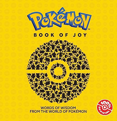 Pokémon: Book of Joy: An official illustrated Pokémon pocket book of wisdom, new for Christmas 2023 – the perfect gift for fans of the video game and animated show!