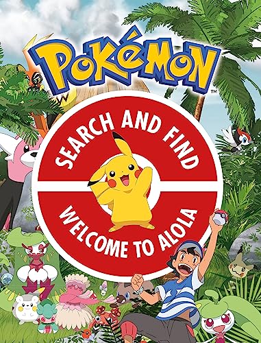 The Official Pokémon Search and Find: Welcome to Alola