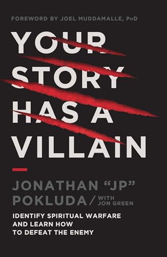 Your Story Has a Villain: Identify Spiritual Warfare and Learn How to Defeat the Enemy von Penguin