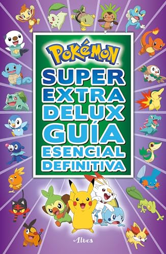Pokémon Super Extra Delux Guía esencial definitiva/ Pokémon Super Extra Deluxe Essential Handbook (Pokemon) von Altea