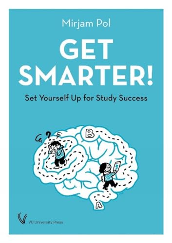 Get Smarter!: Set Yourself Up for Study Success