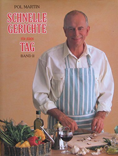 Schnelle Gerichte für jeden Tag. Band II.