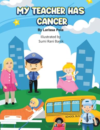 My Teacher Has Cancer von AuthorHouse