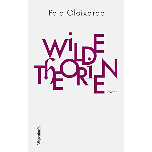 Wilde Theorien (Quartbuch): Roman