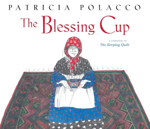 The Blessing Cup (Paula Wiseman Books)