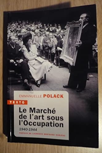 Le marché de l'art sous l'occupation: 1940-1944