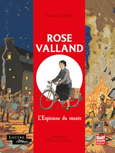 Rose Valland - Réédition Louvre: L'Espionne du musée