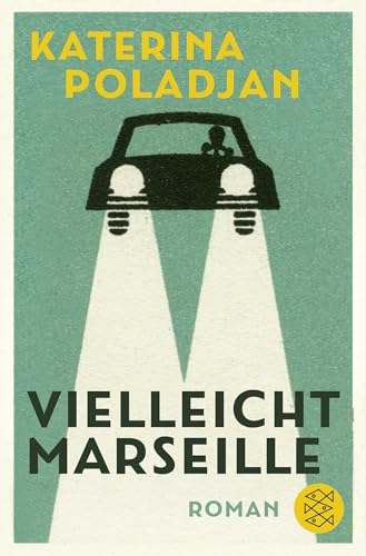 Vielleicht Marseille: Roman von FISCHER Taschenbuch