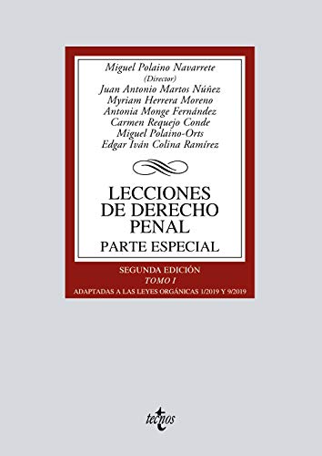 Lecciones de Derecho penal. Parte especial: Tomo I. Adaptadas a las leyes orgánicas 2/2010 y 5/2010 de reforma del Código Penal (Derecho - Biblioteca Universitaria de Editorial Tecnos) von TECNOS