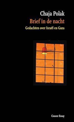 Brief in de nacht: gedachten over Israël en Gaza von Pelckmans