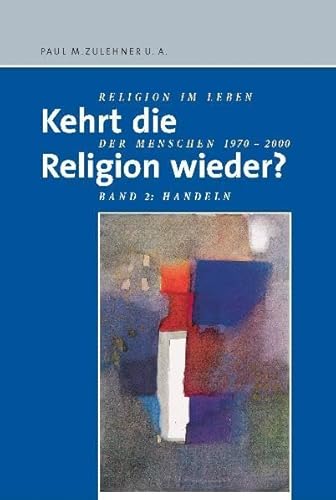 Religion kehrt wieder: Handlungsoptionen für Kirche und Gesellschaft von Schwabenverlag